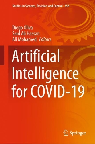 Artificial Intelligence for COVID-19. 2021 ed.