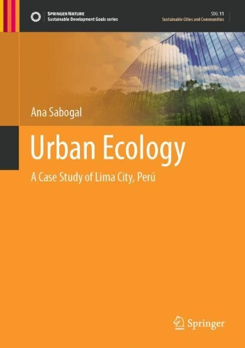 Urban Ecology: A Case Study of Lima City, Peru. 2021 ed.