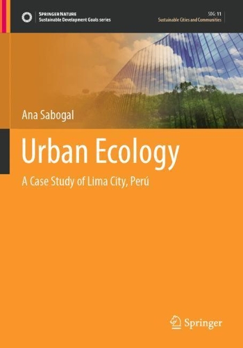 Urban Ecology: A Case Study of Lima City, Peru. 2021 ed.