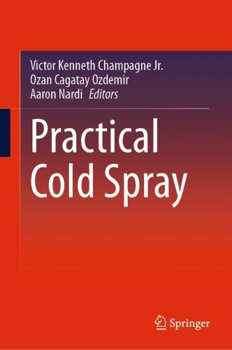 Practical Cold Spray. 2021 ed.