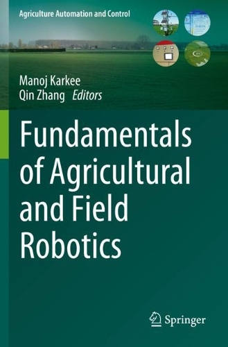 Fundamentals of Agricultural and Field Robotics. 2021 ed.