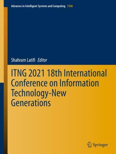 ITNG 2021 18th International Conference on Information Technology-New Generations. 2021 ed.