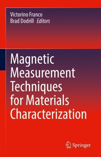Magnetic Measurement Techniques for Materials Characterization. 2021 ed.