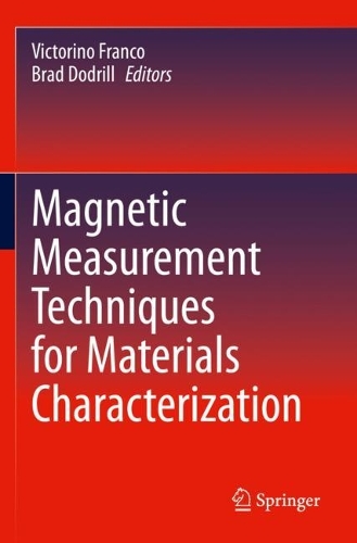Magnetic Measurement Techniques for Materials Characterization. 2021 ed.