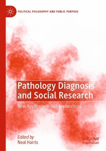 Pathology Diagnosis and Social Research: New Applications and Explorations. 2021 ed.