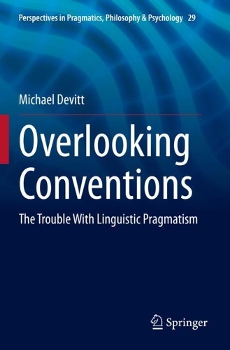 Overlooking Conventions: The Trouble With Linguistic Pragmatism. 2021 ed.