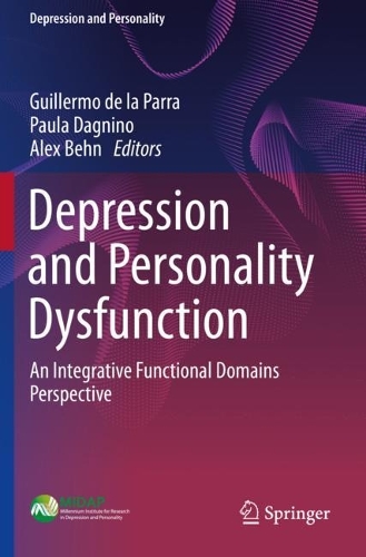 Depression and Personality Dysfunction: An Integrative Functional Domains Perspective. 2021 ed.