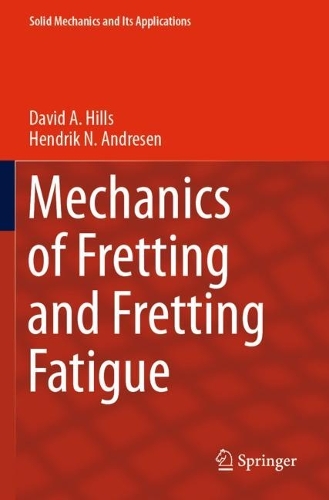 Mechanics of Fretting and Fretting Fatigue. 2021 ed.
