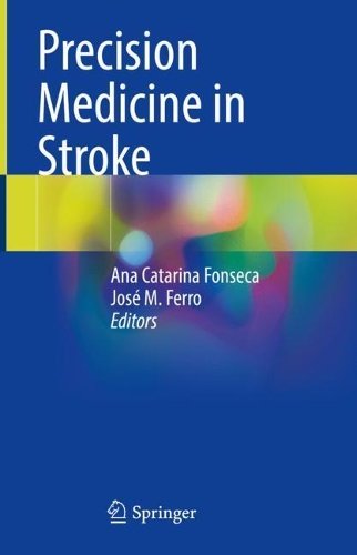 Precision Medicine in Stroke. 2021 ed.