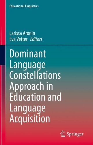 Dominant Language Constellations Approach in Education and Language Acquisition.