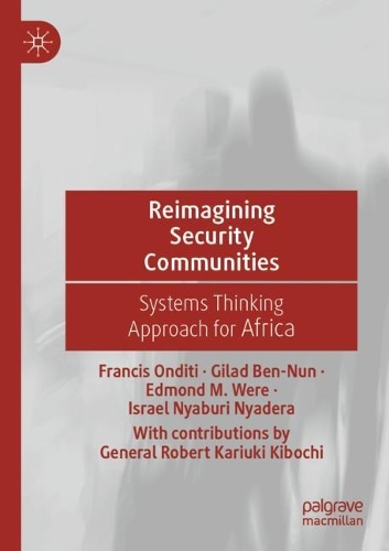Reimagining Security Communities: Systems Thinking Approach for Africa. 2021 ed.