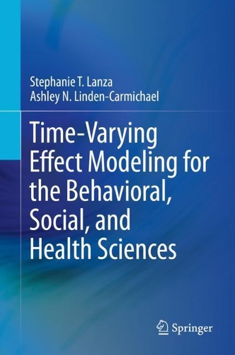 Time-Varying Effect Modeling for the Behavioral, Social, and Health Sciences. 2021 ed.
