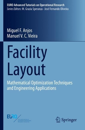 Facility Layout: Mathematical Optimization Techniques and Engineering Applications. 2021 ed.