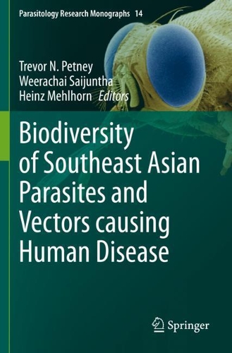Biodiversity of Southeast Asian Parasites and Vectors causing Human Disease. 2021 ed.