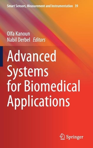 Advanced Systems for Biomedical Applications. 2021 ed.