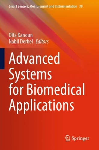 Advanced Systems for Biomedical Applications. 2021 ed.
