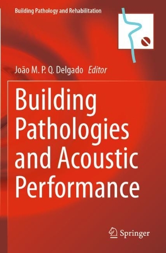 Building Pathologies and Acoustic Performance. 2021 ed.