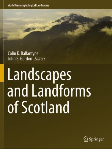 Landscapes and Landforms of Scotland. 2021 ed.
