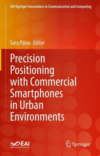 Precision Positioning with Commercial Smartphones in Urban Environments. 2021 ed.
