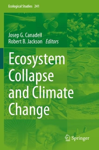 Ecosystem Collapse and Climate Change. 2021 ed.