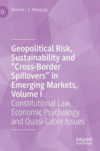 Geopolitical Risk, Sustainability and "Cross-Border Spillovers" in Emerging Markets. Volume I