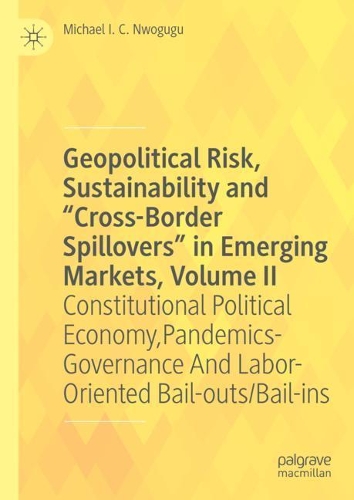 Geopolitical Risk, Sustainability and "Cross-Border Spillovers" in Emerging Markets. Volume II