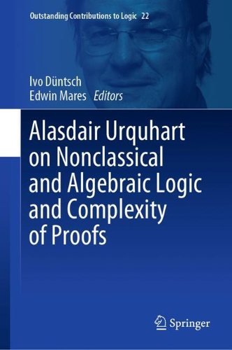Alasdair Urquhart on Nonclassical and Algebraic Logic and Complexity of Proofs.