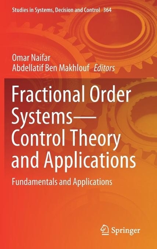 Fractional Order Systems-Control Theory and Applications: Fundamentals and Applications. 2022 ed.