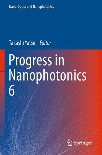Progress in Nanophotonics 6. 2021 ed.