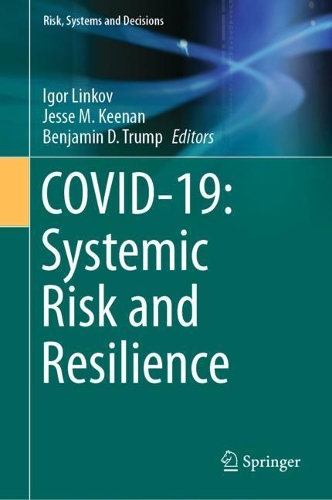 COVID-19: Systemic Risk and Resilience. 1st ed. 2021