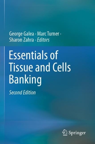 Essentials of Tissue and Cells Banking. Second Edition 2021