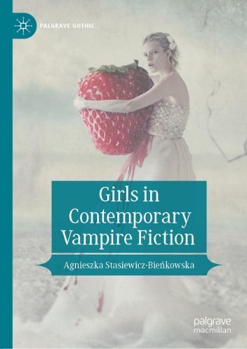 Girls in Contemporary Vampire Fiction.