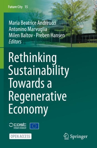 Rethinking Sustainability Towards a Regenerative Economy. 1st ed. 2021