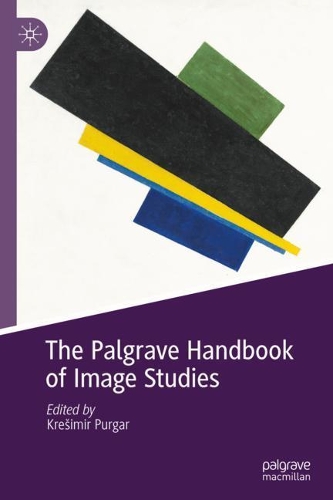 The Palgrave Handbook of Image Studies.