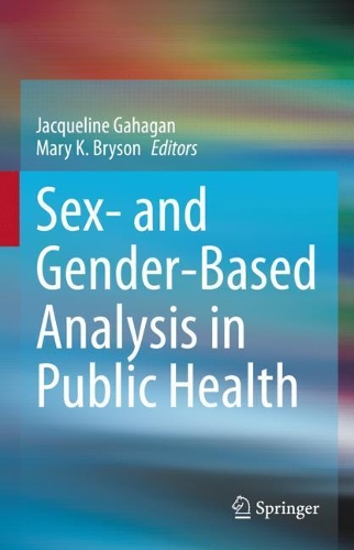 Sex- and Gender-Based Analysis in Public Health. 2021 ed.