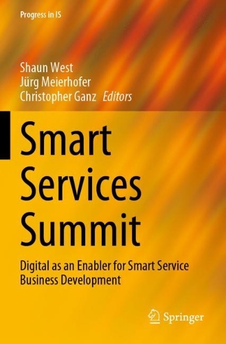 Smart Services Summit: Digital as an Enabler for Smart Service Business Development. 2021 ed.