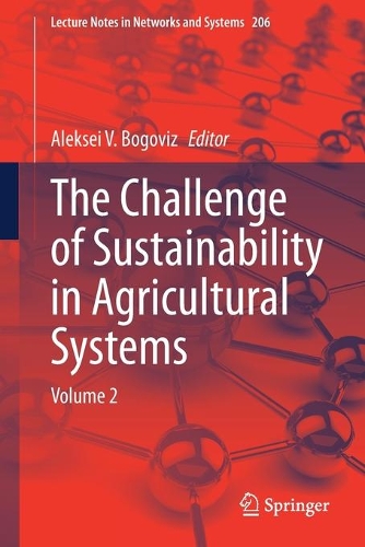 The Challenge of Sustainability in Agricultural Systems: Volume 2. 1st ed. 2021