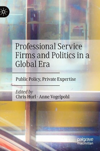 Professional Service Firms and Politics in a Global Era
