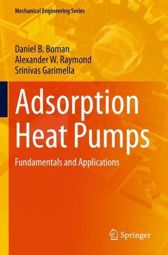 Adsorption Heat Pumps: Fundamentals and Applications. 2021 ed.