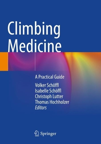Climbing Medicine: A Practical Guide. 2022 ed.