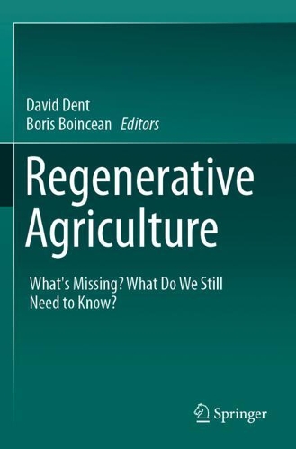 Regenerative Agriculture: What's Missing? What Do We Still Need to Know?. 2021 ed.