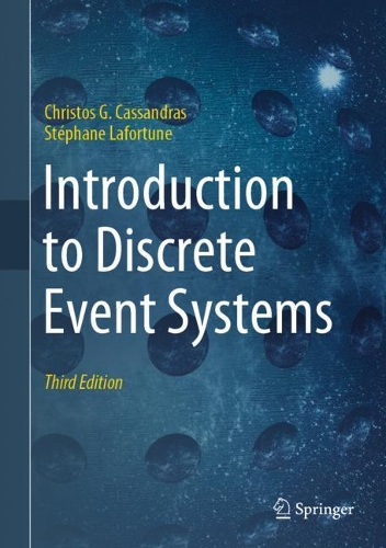 Introduction to Discrete Event Systems. 3rd ed. 2021
