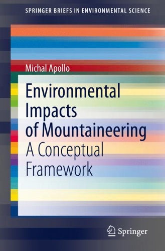 Environmental Impacts of Mountaineering: A Conceptual Framework. 1st ed. 2021