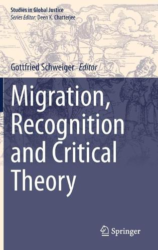 Migration, Recognition and Critical Theory.