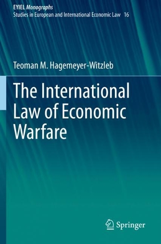 The International Law of Economic Warfare. 2021 ed.