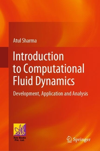 Introduction to Computational Fluid Dynamics: Development, Application and Analysis. 2022 ed.