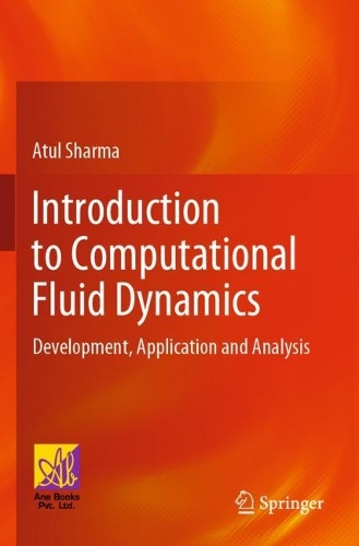 Introduction to Computational Fluid Dynamics: Development, Application and Analysis. 2022 ed.