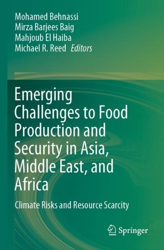 Emerging Challenges to Food Production and Security in Asia, Middle East, and Africa: Climate Risks and Resource Scarcity. 2021 ed.