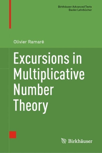 Excursions in Multiplicative Number Theory.