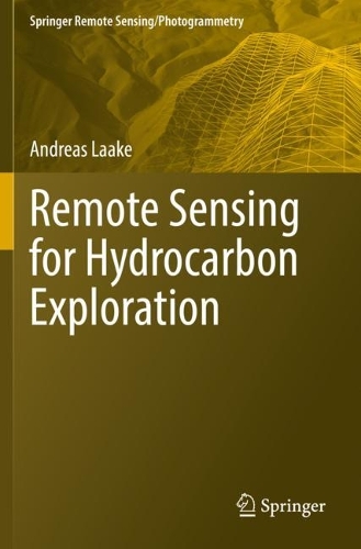 Remote Sensing for Hydrocarbon Exploration. 2022 ed.